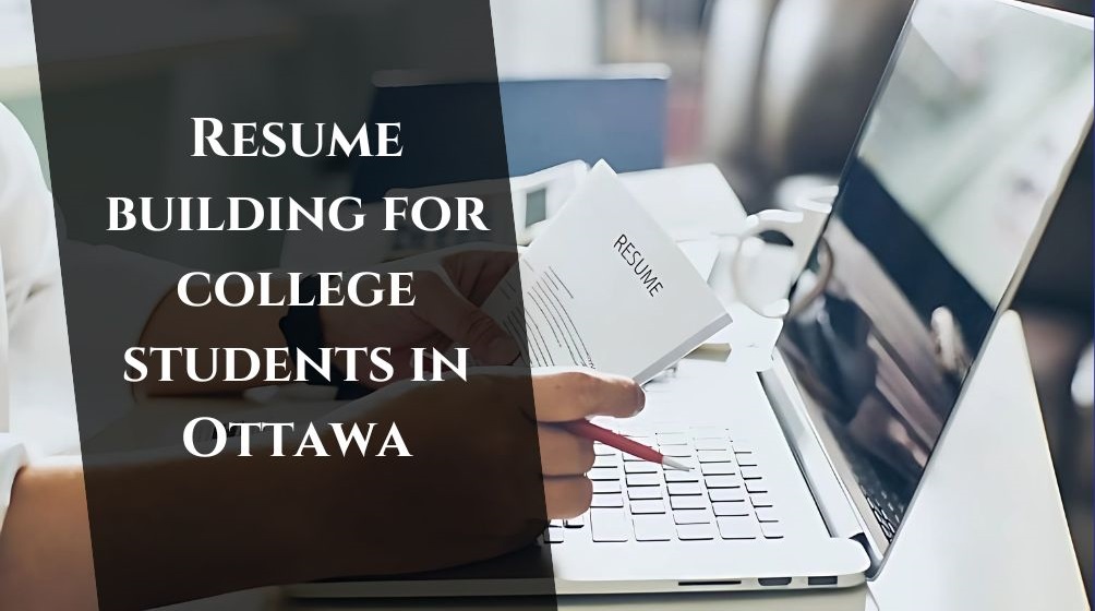 resume-building-for-students-in-ottawa